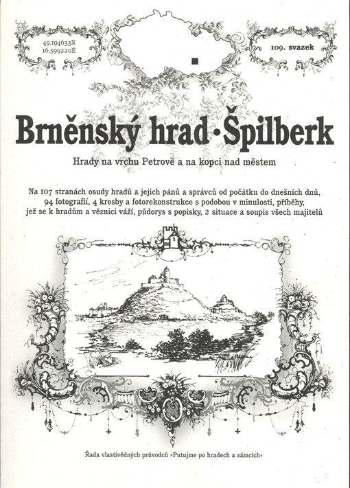Brněnský hrad - Špilberk : hrady na vrchu Petrově a na kopci nad městem