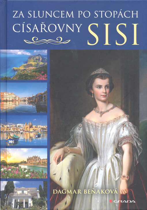 Za sluncem po stopách císařovny Sisi