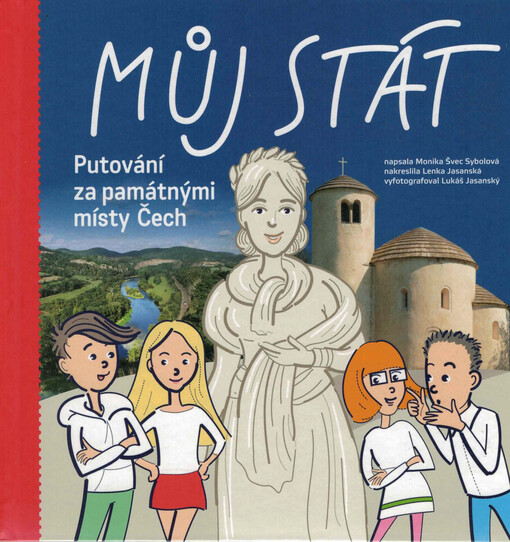 Můj stát : putování za památnými místy Čech