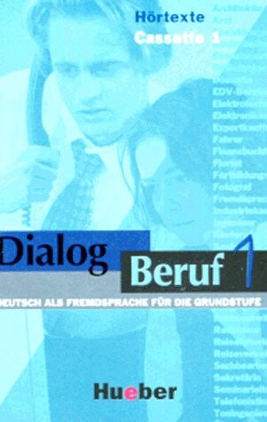 Dialog Beruf : Deutsch als Fremdsprache für die Grundstufe. 1. Hörtexte. Cassette 3