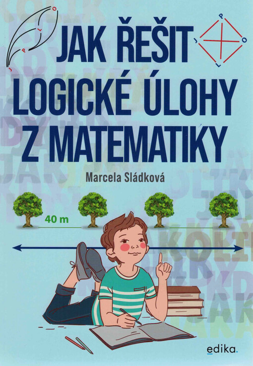 Jak řešit logické úlohy z matematiky