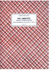 Sei Ariette : poesia di Metastasio coll'accompagnamento di pianoforte o chitarra op. 95  (odkaz v elektronickém katalogu)