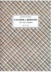 Cavatine e Romanze : per voce e chitarra op. 27 e 79  (odkaz v elektronickém katalogu)
