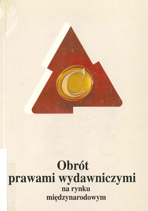 Obrót prawami wydawniczymi na rynku międzynarodowym : zasady i praktyka