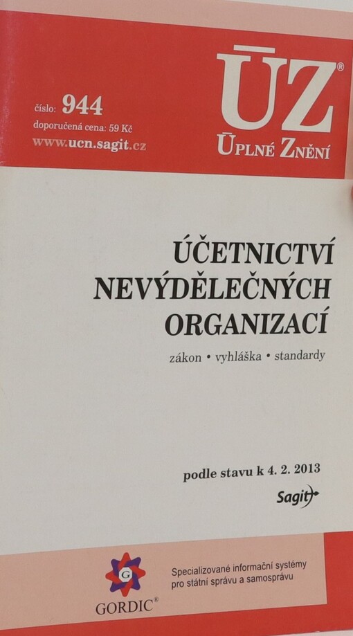 Účetnictví nevýdělečných organizací :zákon, vyhláška, standardy : podle stavu k 4.2.2013