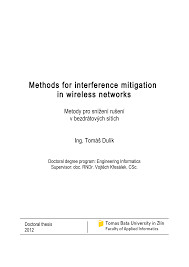 Methods for interference mitigation in wireless networks =Metody pro snížení rušení v bezdrátových sítích : doctoral thesis summary