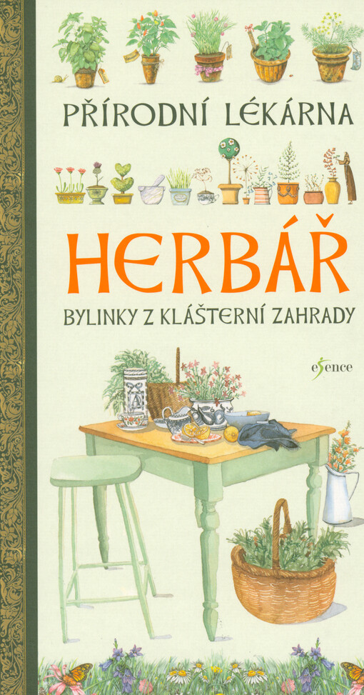 Herbář : přírodní lékárna : bylinky z klášterní zahrady