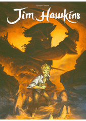 Jim Hawkins : volně inspirováno knihou Ostrov pokladů od Roberta Louise Stevensona  (odkaz v elektronickém katalogu)