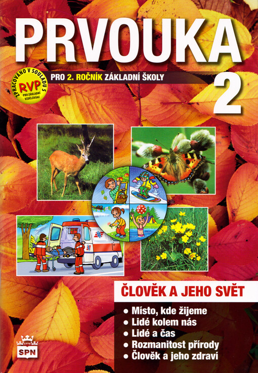 Prvouka 2 : pro 2. ročník základní školy : člověk a jeho svět