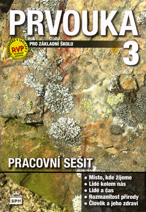 Prvouka 3 : pro 3. ročník základní školy : člověk a jeho svět : pracovní sešit
