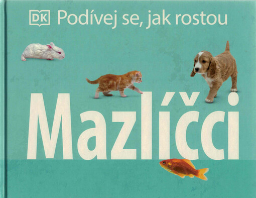 Podívej se, jak rostou mazlíčci