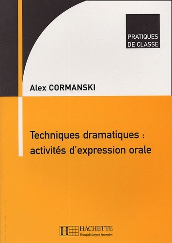 Techniques dramatiques :activités d´expression orale