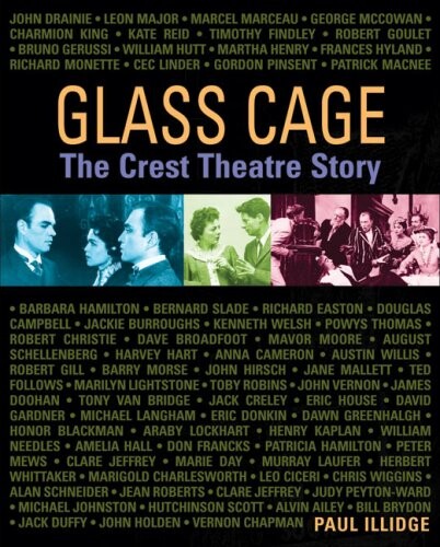 Glass Cage: The Crest Theatre Story