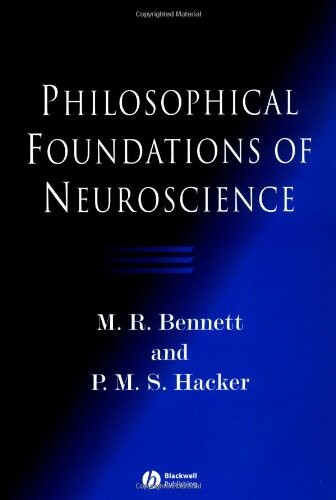 Philosophical Foundations of Neuroscience