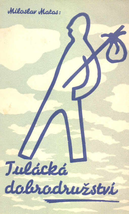 Tulácká dobrodružství : paměti tuláka Tomáše Lina