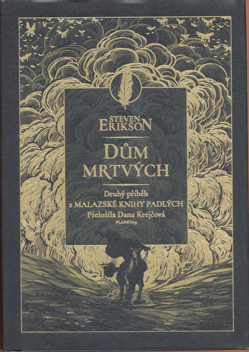 Dům mrtvých : druhý příběh z Malazské knihy padlých