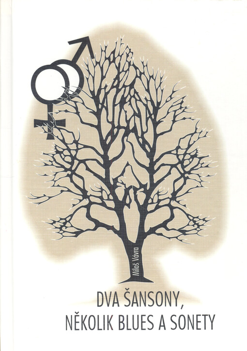 Láska je strom, nenávist je déšť ; Dva šansony, několik blues a sonety