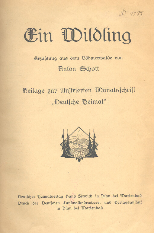Ein Wildling : Erzählung aus dem Böhmerwalde von Anton Schott : Beilage zur illustrierten Monatsschrift 