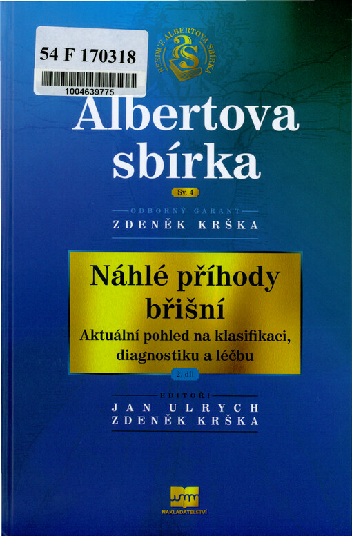 Náhlé příhody břišní : aktuální pohled na klasifikaci, diagnostiku a léčbu