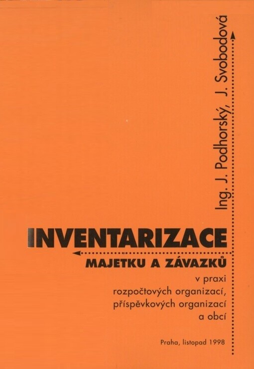 Inventarizace majetku a závazků :v praxi rozpočtových organizací, příspěvkových organizací a obcí