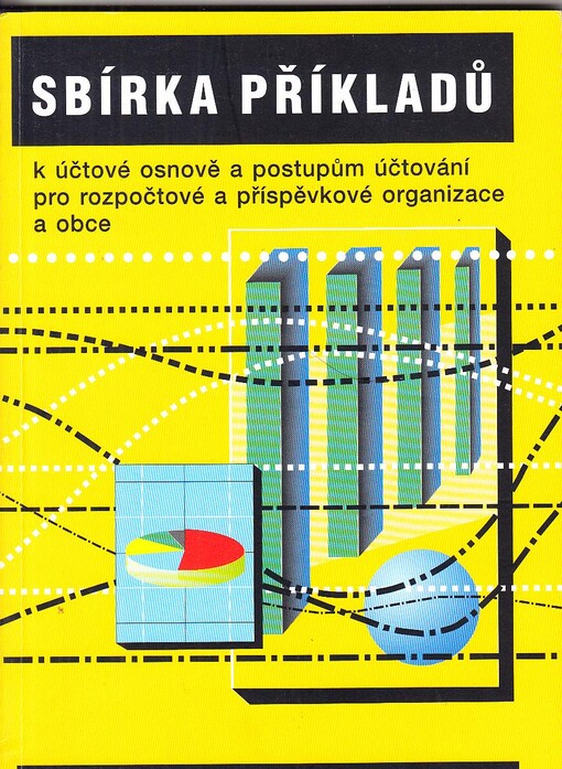 Sbírka příkladů k účtové osnově a postupům účtování pro rozpočtové, příspěvkové organizace a obce