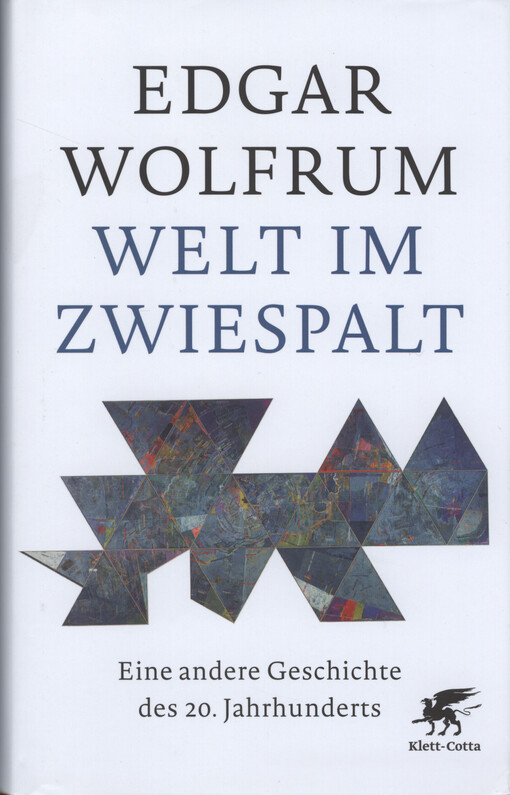 Welt im Zwiespalt : eine andere Geschichte des 20. Jahrhunderts