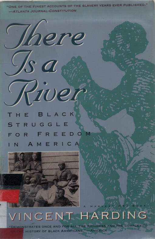 There is a river : the black struggle for freedom in America