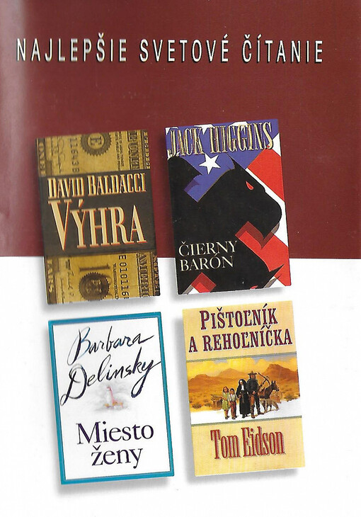 Výhra; Čierny barón; Miesto ženy; Pištoľník a rehoľníčka