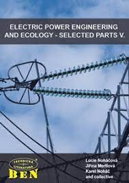 Electric power engineering and ecology - selected parts, V