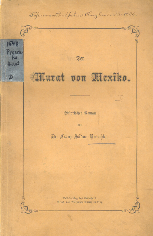 Der Murat von Mexiko : historischer Roman