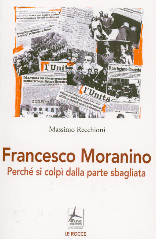 Francesco Moranino : perché si colpì dalla parte sbagliata
