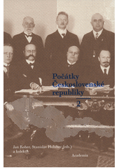 Počátky Československé republiky. 2  (odkaz v elektronickém katalogu)