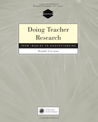DOING TEACHER RESEARCH - Freeman, Donald
