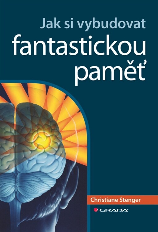 Jak si vybudovat fantastickou paměť