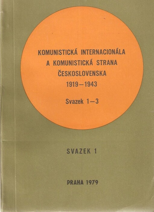 Komunistická internacionála a Komunistická strana Československa :bibliografický sborník 1919-1943