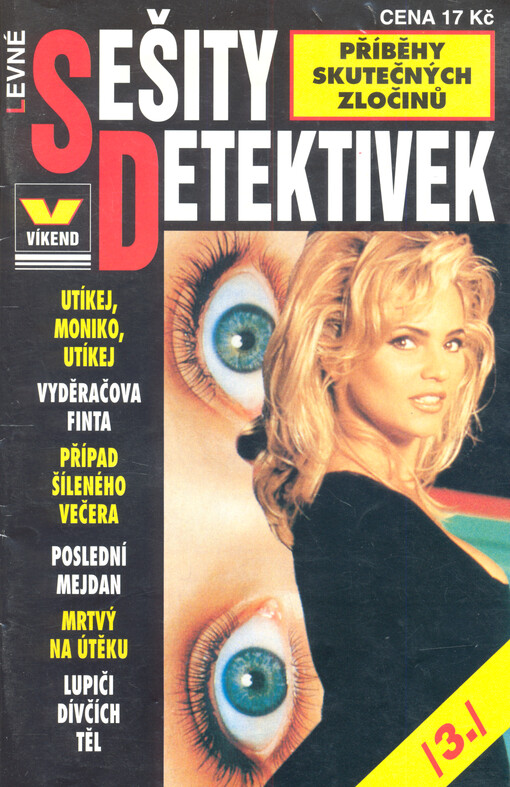Levné sešity detektivek 3/1999 : příběhy skutečných zločinů