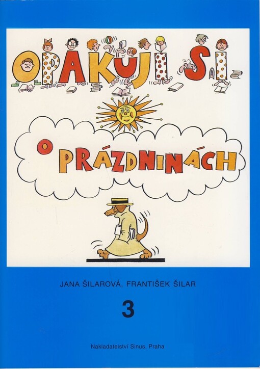 Opakuji si o prázdninách 3 :knížka pro děti, které ukončily 3. ročník základní školy