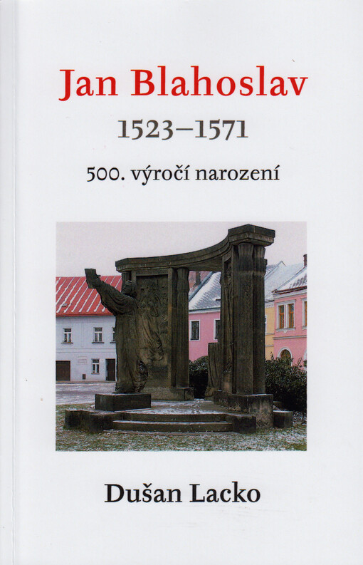 Jan Blahoslav : 1523-1571