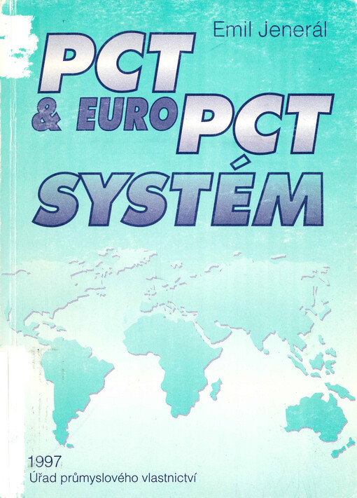PCT [and] Euro-PCT Systém