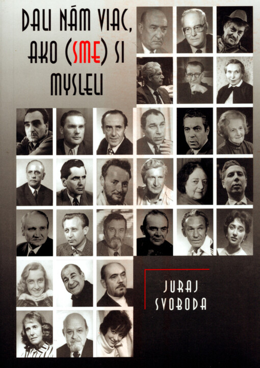 Dali nám viac ako (sme) si mysleli