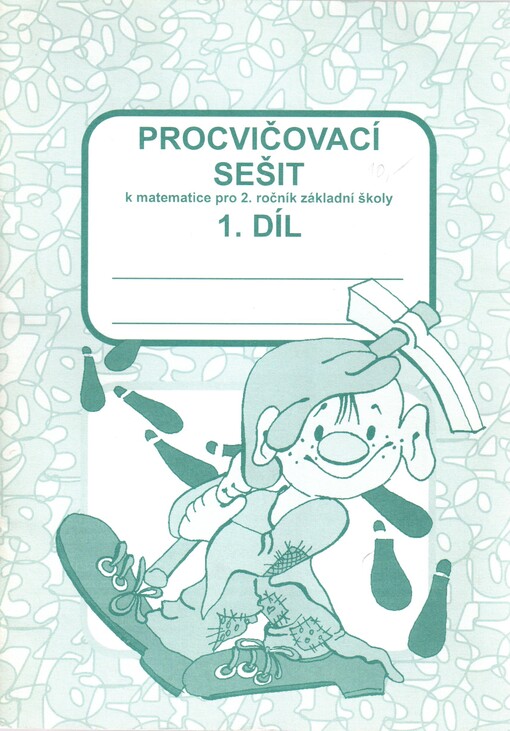 Procvičovací sešit k matematice pro 2. ročník základní školy