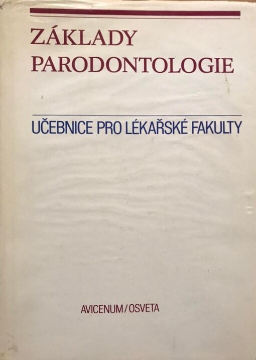 Základy parodontologie :učebnice pro lékařské fakulty pro studující stomatologie