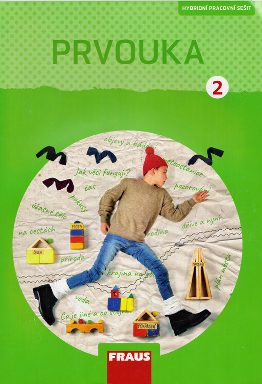Prvouka : hybridní pracovní sešit pro 2. ročník základní školy : vzdělávací oblast Člověk a jeho svět