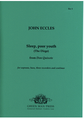 Sleep, poor youth (The Dirge) : for soprano, bass, three recorders and continuo  (odkaz v elektronickém katalogu)