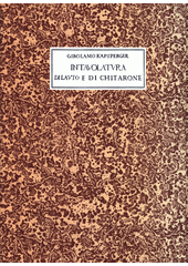 Intavolatura di Lauto e di Chitarone. Libro Primo e Quarto  (odkaz v elektronickém katalogu)