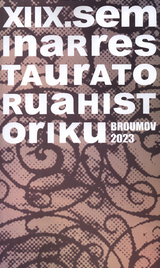 ... seminář restaurátorů a historiků : ... : sborník referátů