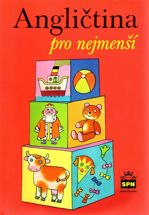 Angličtina pro nejmenší : učebnice pro děti předškolního věku a pro žáky 1. ročníku základní školy