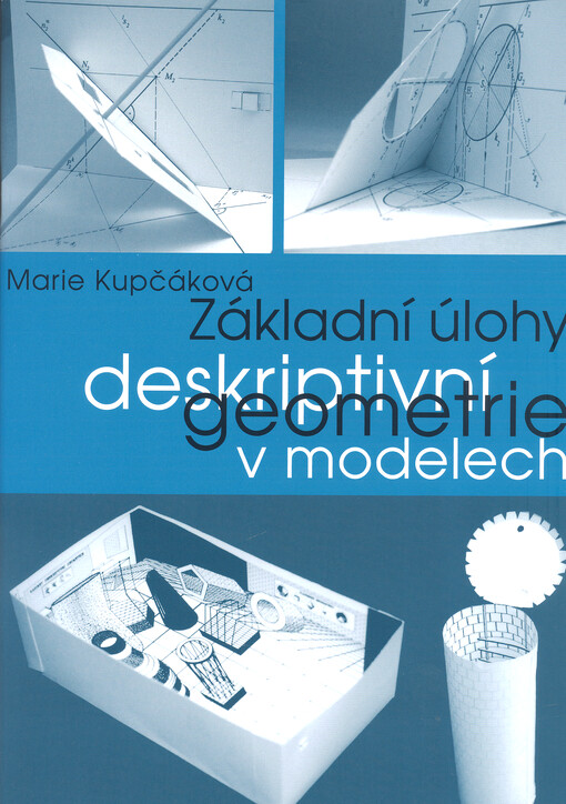 Základní úlohy deskriptivní geometrie v modelech