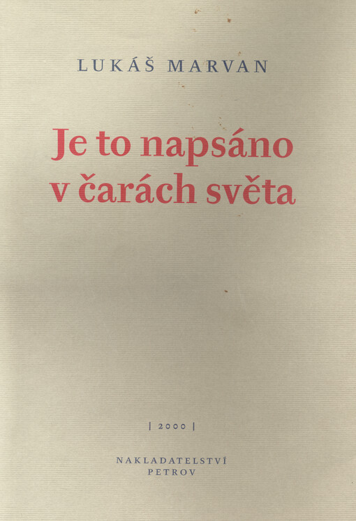Je to napsáno v čarách světa : (1994-1999)
