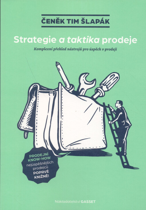 Strategie a taktika prodeje : komplexní přehled nástrojů pro úspěch v prodeji